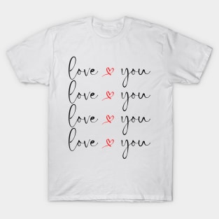 Love You. Cute Valentines Day Design with Hearts. T-Shirt